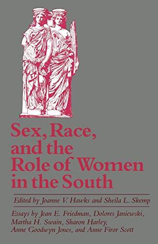 Sex, Race, And The Role Of Women In The South