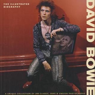 David Bowie: The Illustrated Biographies