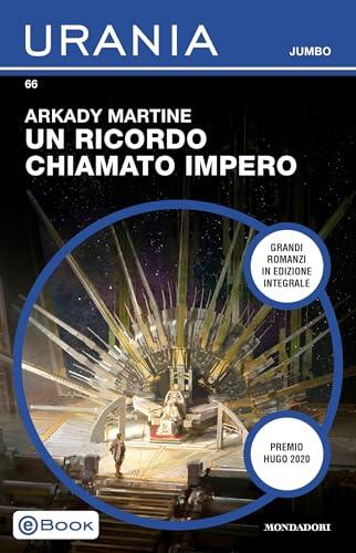 Un ricordo chiamato impero (Urania Jumbo)