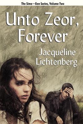 Unto Zeor, Forever: Sime~Gen, Book Two