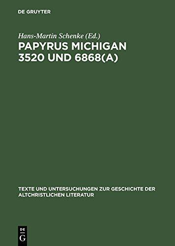 Papyrus Michigan 3520 und 6868(a): Ecclesiastes, Erster Johannesbrief und Zweiter Petrusbrief im fayumischen Dialekt (Texte und Untersuchungen zur Geschichte ... Literatur 151)