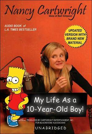 My Life as a 10-Year-Old Boy! Lib/E