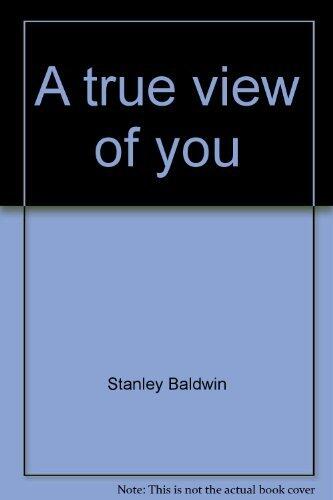 A True View of You