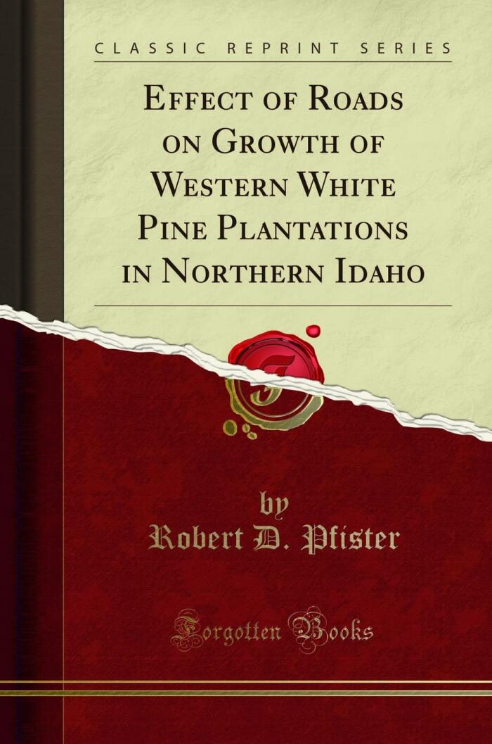 Effect of Roads on Growth of Western White Pine Plantations in Northern Idaho