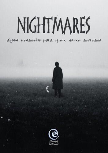 Nightmares - alguns pesadelos para quem dorme acordado