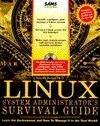 Linux System Administrator's Survival Guide