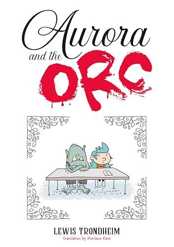 Aurora and the Orc: A Graphic Novel