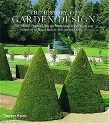 The History of Garden Design: The Western Tradition from the Renaissance to the Present Day