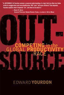 OUTSOURCE: Competing in the Global Productivity Race