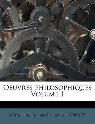 Oeuvres Philosophiques (Volume 1)