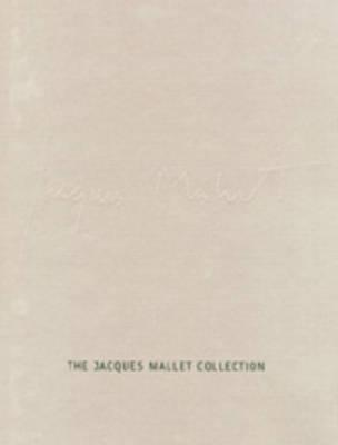The Jacques Mallet Collection