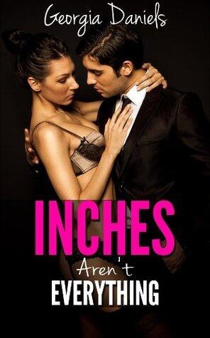 Inches Aren't Everything