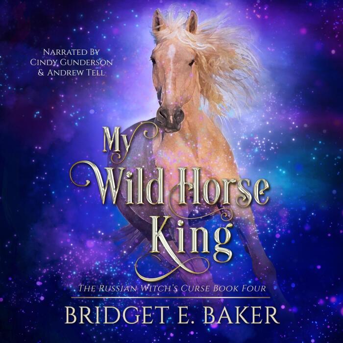 My Wild Horse King: The Russian Witch's Curse, Book 4