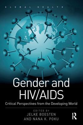 Gender and HIV/AIDS: Critical Perspectives from the Developing World