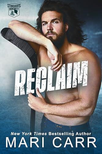 Reclaim: A Grumpy/Sunshine Hockey Romance