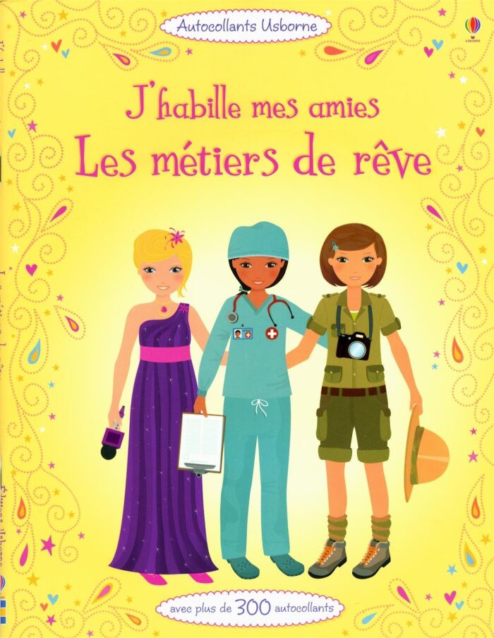 J'habille mes amies - Les métiers de rêve - Autocollants Usborne