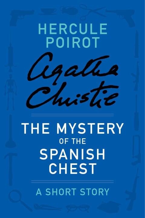 The Mystery of the Spanish Chest