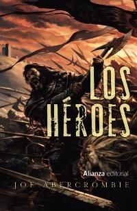 Los héroes: Una historia en el mundo de La primera ley