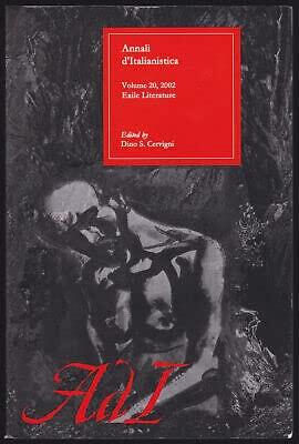 Rare Annali d'Italianistica Italian Exile Literature Literary Studies Bk Vol. 20 2002 - The University of North Carolina at Chapel Hill [Paperback] Dino S. Cervigni