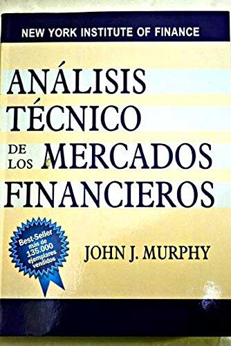 Análisis Técnico de los Mercados Financieros