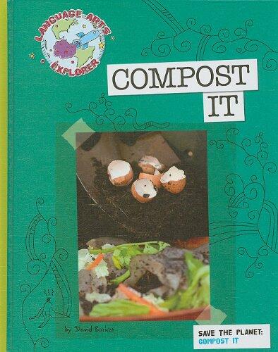 Save the Planet: Compost It
