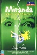 Miranda : Jangan Ambil Nyawaku