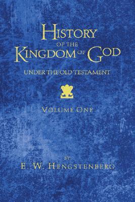 History of the Kingdom of God under the Old Testament