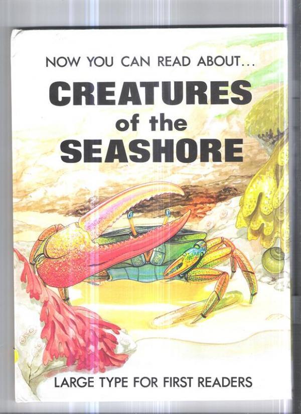 Now You Can Read About... Creatures of the Seashore
