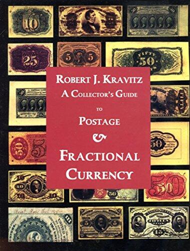 A Collector's Guide to Postage & Fractional Currency