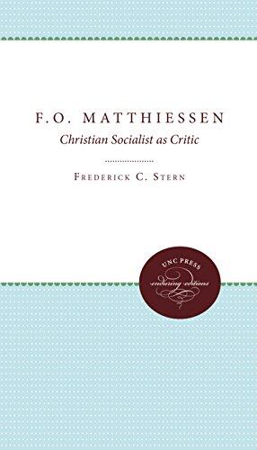 F.O. Matthiessen: Christian Socialist as Critic