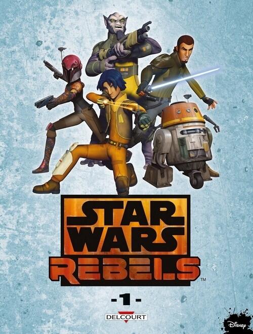 Star Wars - Rebels Tome 01
