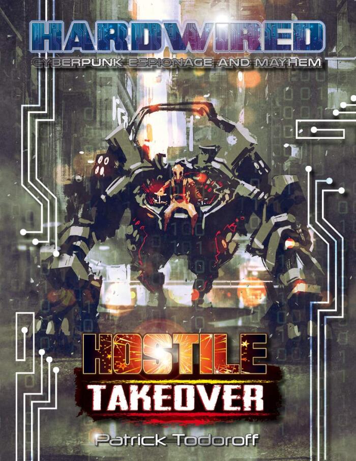 Hardwired: Hostile Takeover: Corporate War in a Cyberpunk Future