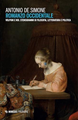 Romanzo occidentale: Volponi e noi. Stenogrammi di filosofia, letteratura e politica