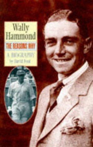Wally Hammond: the Reasons Why