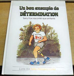 Un bon exemple de détermination: Terry Fox raconte aux enfants