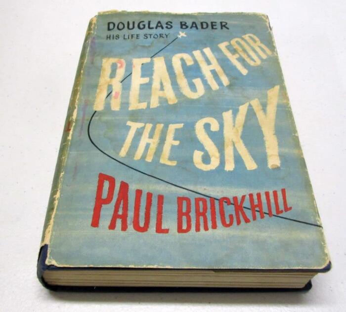 Reach for the Sky. the Story of Douglas Bader, D. S. O. , D. F. C. [abridged for young readers].