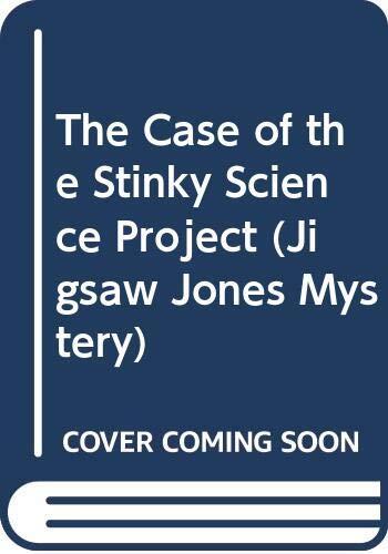 The Case of the Stinky Science Project