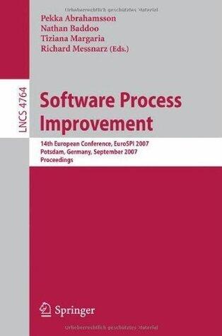 Software Process Improvement: 14th European Conference, EuroSPI 2007, Potsdam, Germany, September 26-28, 2007, Proceedings (Lecture Notes in Computer Science