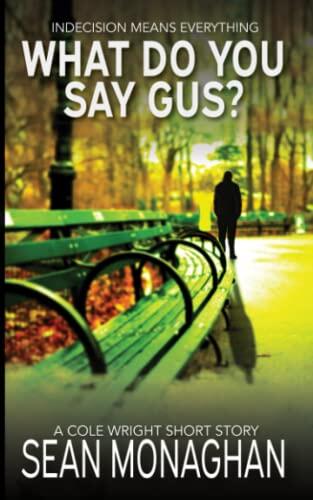 What Do You Say Gus?