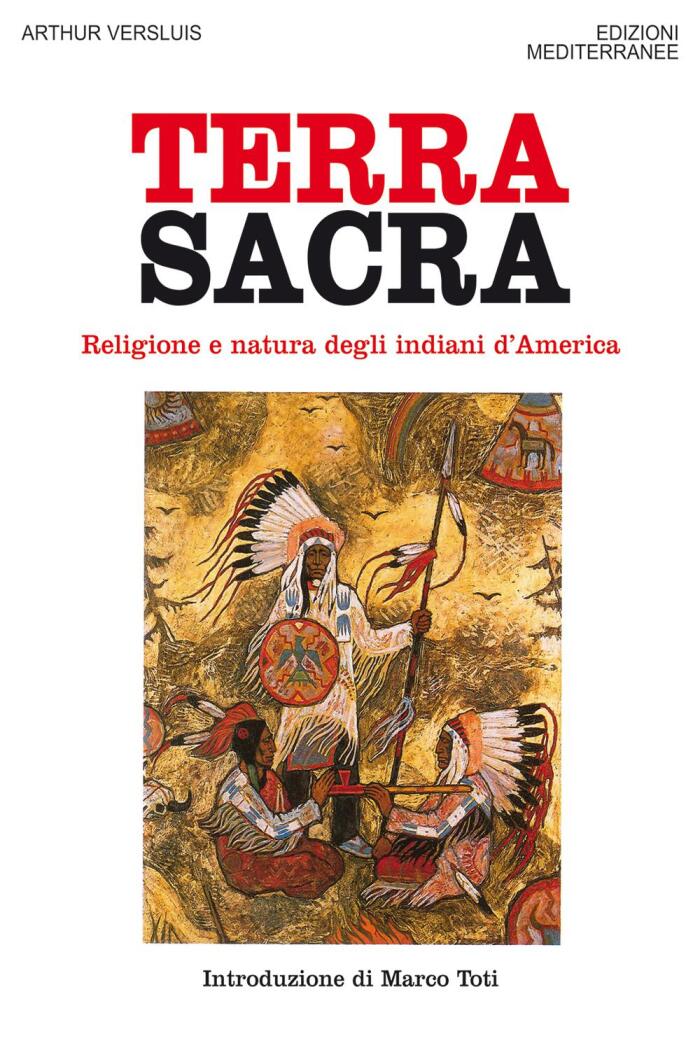 Terra Sacra: Religione e Natura degli Indiani d'America