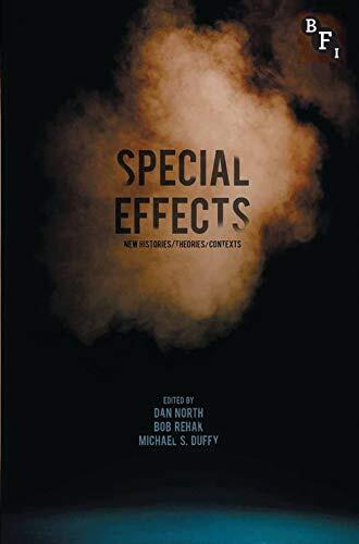 Special Effects : New Histories/ Theories/ Contexts