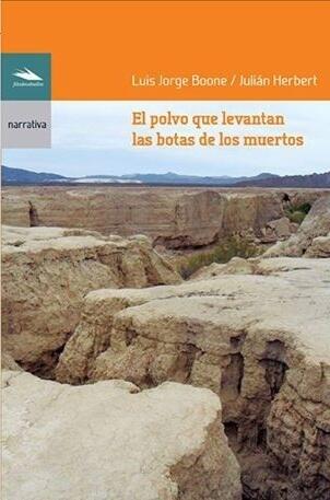 El polvo que levantan las botas de los muertos