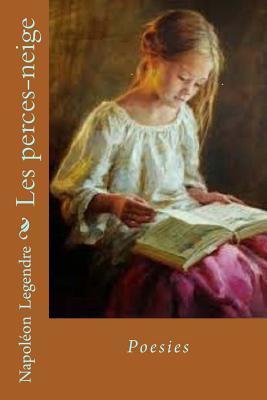 Les perces neige: Poesis