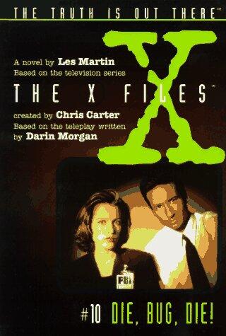 Die, Bug, Die: A Novel