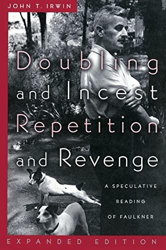 Doubling and Incest/ Repetition and Revenge: A Speculative Reading of Faulkner