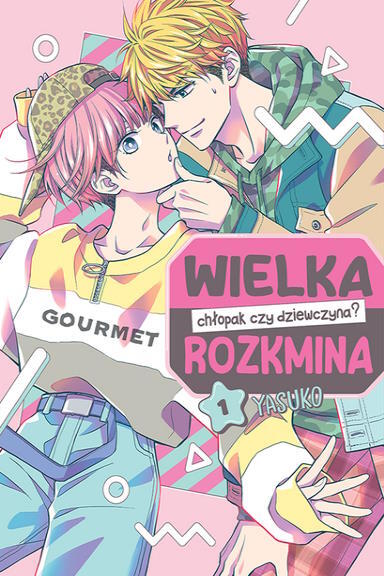 Wielka rozkmina: chłopak czy dziewczyna? Tom 1