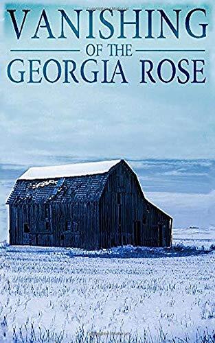 The Vanishing of The Georgia Rose