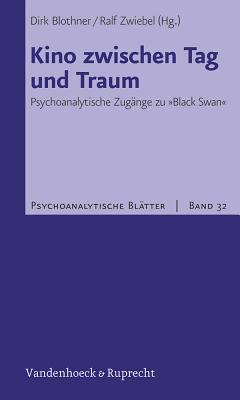 Kino zwischen Tag und Traum: Psychoanalytische Zugänge zu "Black Swan"