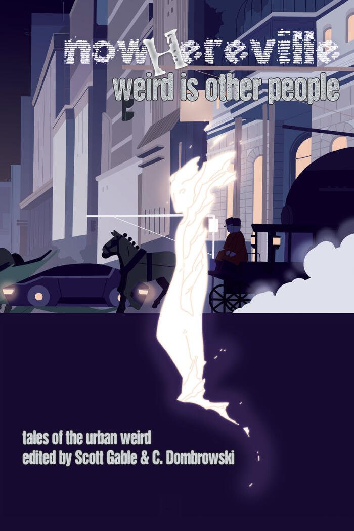 Nowhereville: Weird Is Other People