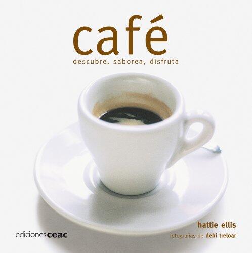 Café: Descubre, saborea, disfruta